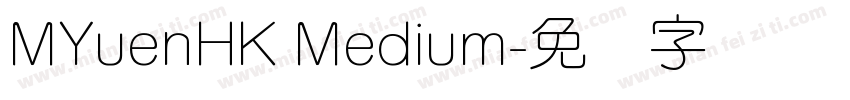 MYuenHK Medium字体转换